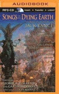 Cover for George R R Martin · Songs of the Dying Earth: Stories in Honor of Jack Vance (MP3-CD) (2015)