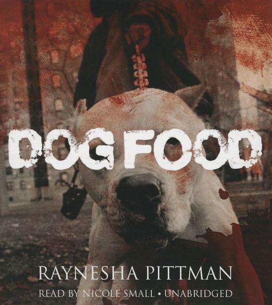 Cover for Raynesha Pittman · Dog Food (CD) (2015)