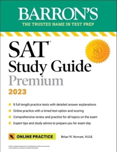 Cover for Stewart, Brian W., M.Ed. · SAT Study Guide Premium, 2023: Comprehensive Review with 8 Practice Tests + an Online Timed Test Option - Barron's Test Prep (Taschenbuch) (2022)