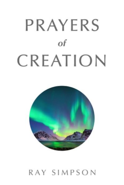 Cover for Ray Simpson · Prayers of Creation (Paperback Book) (2020)