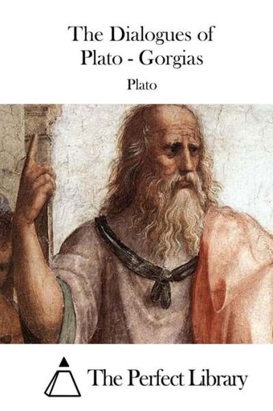 Cover for Plato · The Dialogues of Plato - Gorgias (Paperback Bog) (2015)