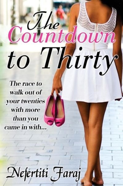 Cover for Nefertiti Faraj · The Countdown to Thirty (Paperback Book) (2015)