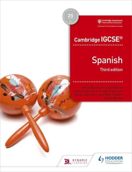 Cambridge IGCSE™ Spanish Student Book Third Edition - Simon Barefoot - Books - Hachette Learning - 9781510447578 - March 29, 2019