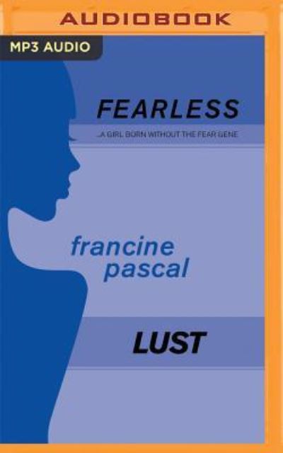 Lust - Francine Pascal - Audio Book - Audible Studios on Brilliance Audio - 9781511341578 - August 30, 2016