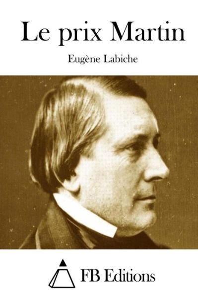 Cover for Eugune Labiche · Le Prix Martin (Paperback Bog) (2015)