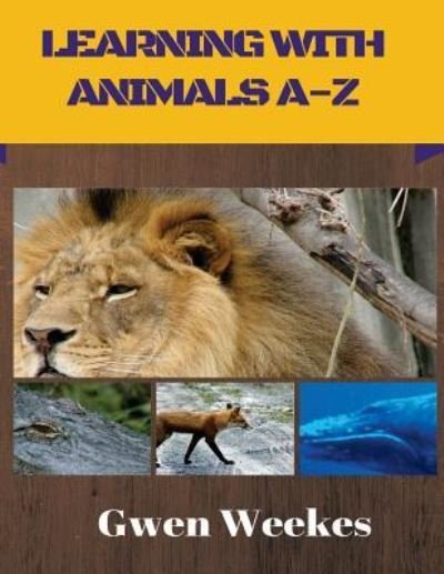 Cover for G Weekes · Learning With Animals A-Z (Paperback Bog) (2015)