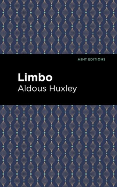 Cover for Aldous Huxley · Limbo - Mint Editions (Gebundenes Buch) (2021)