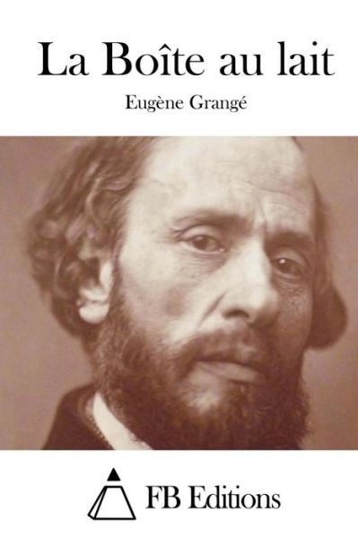 Cover for Eugene Grange · La Boite Au Lait (Paperback Book) (2015)