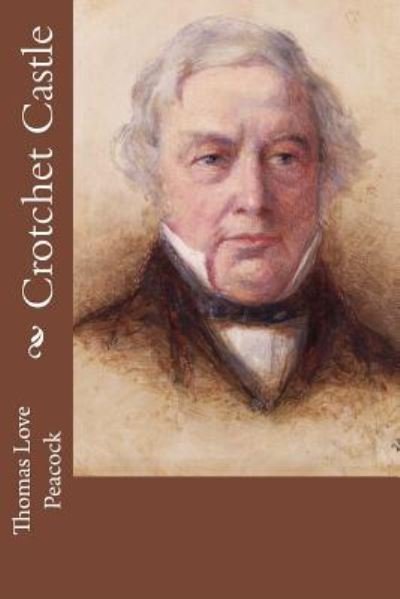 Cover for Thomas Love Peacock · Crotchet Castle (Paperback Bog) (2015)