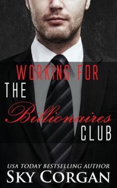 Cover for Sky Corgan · Working for the Billionaires Club (Paperback Bog) (2017)