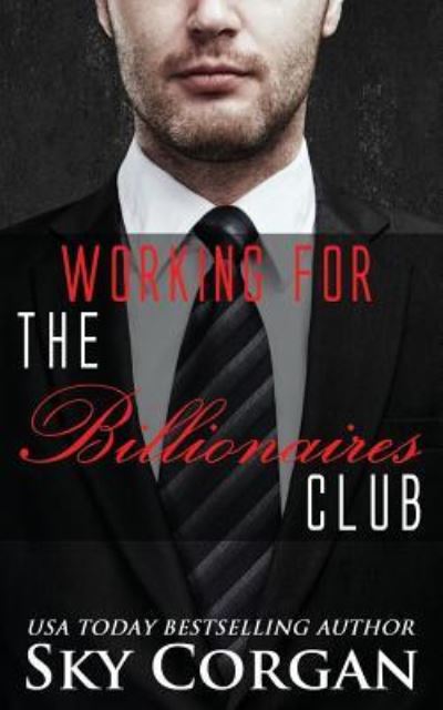 Cover for Sky Corgan · Working for the Billionaires Club (Paperback Book) (2017)