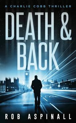 Cover for Rob Aspinall · Death &amp; Back (Paperback Book) (2017)