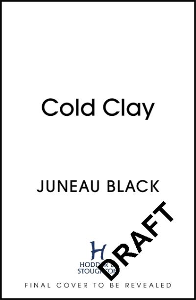 Cover for Juneau Black · Cold Clay: Shady Hollow 2 - a cosy crime series of rare and sinister charm - Shady Hollow series (Paperback Book) (2022)