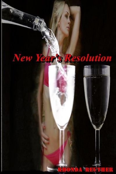 Rhonda Reuther · New Year's Resolution (Paperback Book) (2016)