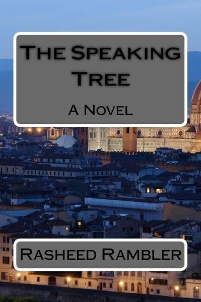 Rasheed Rambler · The Speaking Tree (Paperback Bog) (2016)