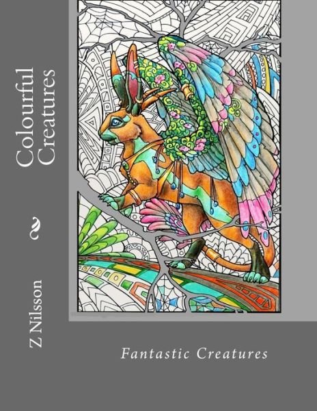 Cover for Z Nilsson · Colourful Creatures (Paperback Book) (2016)