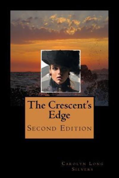 Cover for Carolyn Long Silvers · The Crescent's Edge (Paperback Bog) (2017)