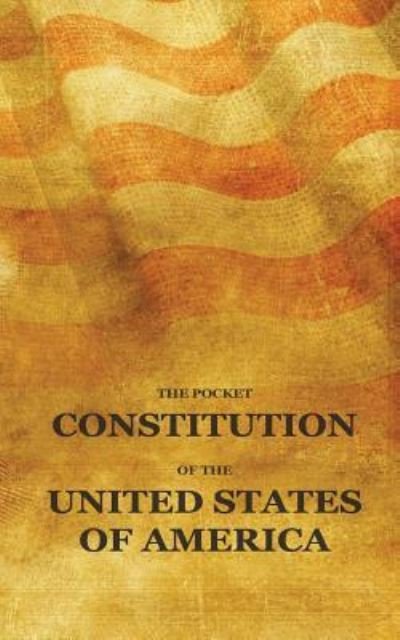 Cover for Pocket Constitution · The Pocket Constitution of the United States of America (Paperback Book) (2016)