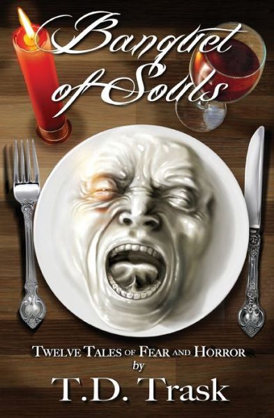 Cover for T D Trask · Banquet of Souls (Paperback Book) (2016)