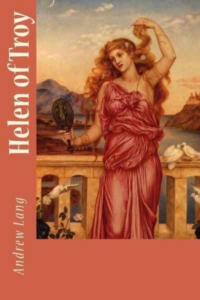 Cover for Andrew Lang · Helen of Troy (Paperback Book) (2017)