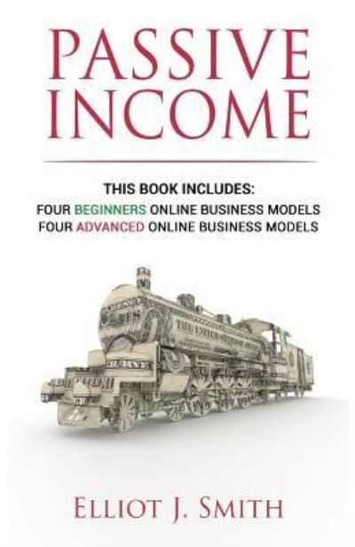 Cover for Elliot J Smith · Passive Income Online Business (Paperback Book) (2017)