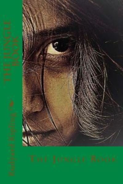 The Jungle Book - Rudyard Kipling - Boeken - Createspace Independent Publishing Platf - 9781546330578 - 26 april 2017