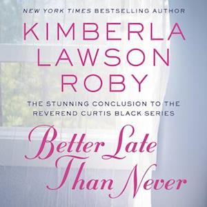 Cover for Kimberla Lawson Roby · Better Late Than Never (CD) (2018)