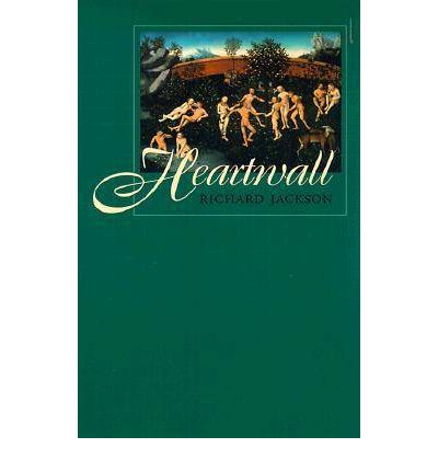 Heartwall - Richard Jackson - Książki - University of Massachusetts Press - 9781558492578 - 30 lipca 2000