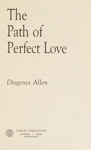 Cover for Diogenes Allen · The Path of Perfect Love (Pocketbok) [2 Revised edition] (1992)