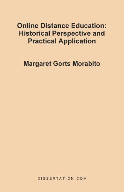 Cover for Margaret Gorts Morabito · Online Distance Education: Historical Perspective and Practical Application (Paperback Book) (1999)