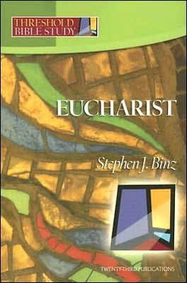 Cover for Stephen J. Binz · Threshold Bible Study: Eucharist (Pocketbok) (2005)