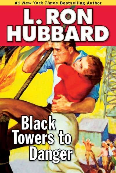 Cover for L. Ron Hubbard · Black Towers to Danger (Paperback Book) (2013)