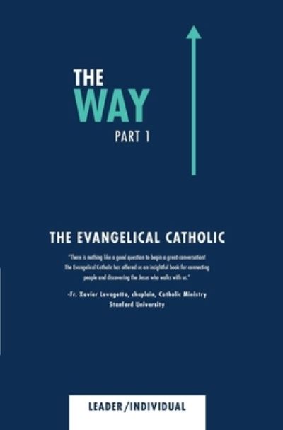 Cover for Evangelical Catholic · The Way, Part 1 (Paperback Book) (2019)