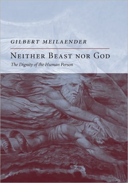 Cover for Gilbert Meilaender · Neither Beast Nor God: The Dignity of the Human Person - Encounter Broadsides (Hardcover Book) (2009)