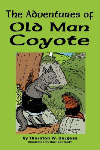 Cover for Thornton W. Burgess · The Adventures of Old Man Coyote (Pocketbok) (2009)