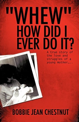 Cover for Bobby Jean Chestnut · &quot;Whew&quot; How Did I Ever Do It? (Paperback Book) (2008)
