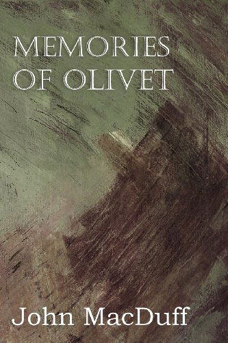 Cover for John Macduff · Memories of Olivet (Pocketbok) (2013)