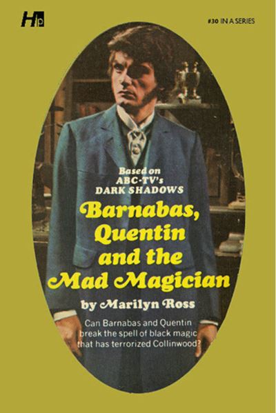 Cover for Marilyn Ross · Dark Shadows the Complete Paperback Library Reprint Book 30: Barnabas, Quentin and the Mad Magician - DARK SHADOWS PAPERBACK LIBRARY NOVEL (Paperback Book) (2023)