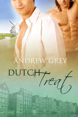 Cover for Andrew Grey · Dutch Treat (Paperback Book) (2011)