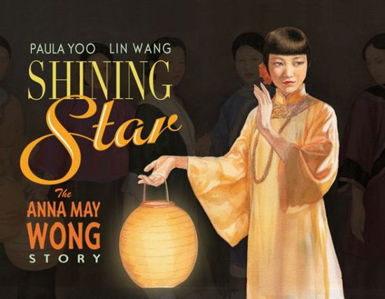 Cover for Paul Yoo · Shining Star The Anna May Wong Story (Paperback Book) (2009)