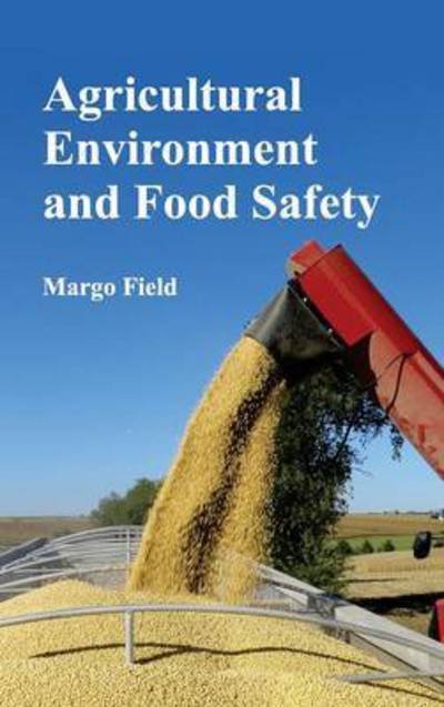 Cover for Margo Field · Agricultural Environment and Food Safety (Hardcover bog) (2015)