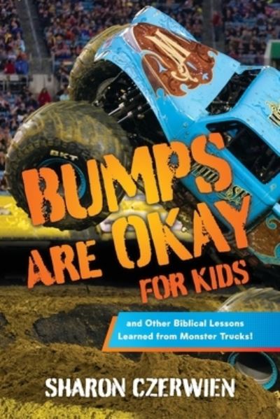 Cover for Sharon Czerwien · Bumps Are Okay for Kids (Book) (2022)