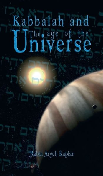 Cover for Aryeh Kaplan · Kabbalah and the Age of the Universe (Bog) (2007)