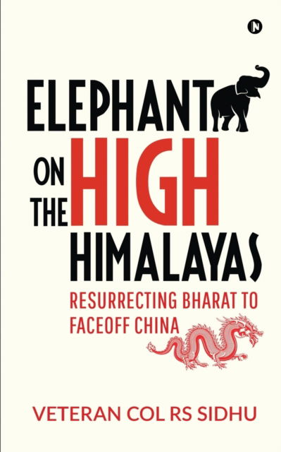 Cover for Veteran Col Rs Sidhu · Elephant on the High Himalayas (Taschenbuch) (2021)