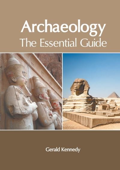 Archaeology - Gerald Kennedy - Boeken - Murphy & Moore Publishing - 9781639870578 - 27 september 2022