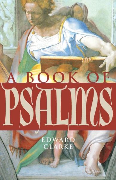 Cover for Edward Clarke · A Book of Psalms - Paraclete Poetry (Paperback Book) (2020)