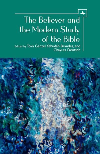 Cover for The Believer and the Modern Study of the Bible (Taschenbuch) (2019)