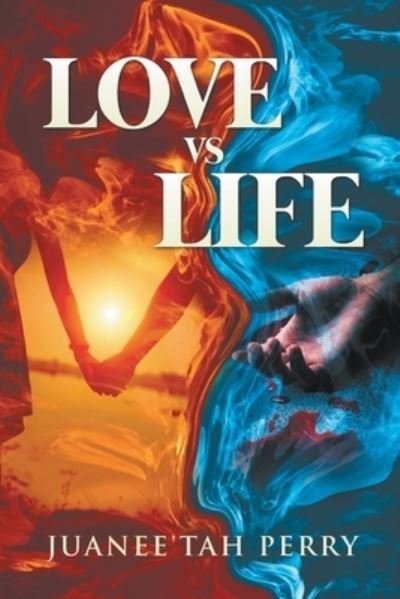 Cover for Juanee'tah Perry · LOVE vs LIFE (Paperback Book) (2020)