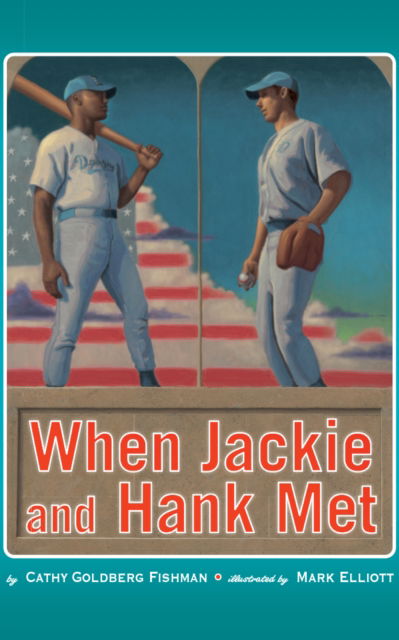 Cover for Cathy Goldberg Fishman · When Jackie and Hank Met (Paperback Book) (2023)