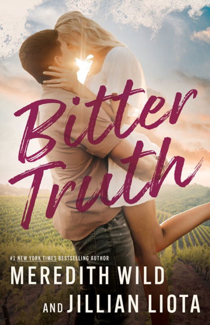 Cover for Meredith Wild · Bitter Truth - Hawthorne Vines (Paperback Book) (2024)